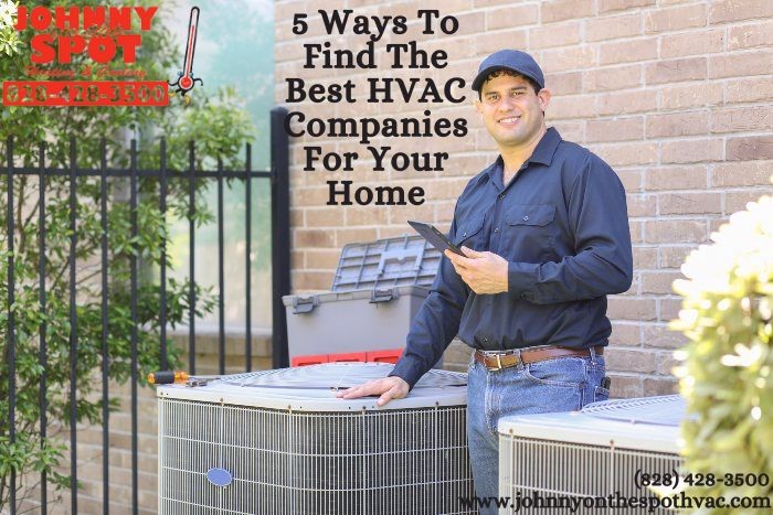 5 Ways To Find The Best HVAC Companies For Your Home