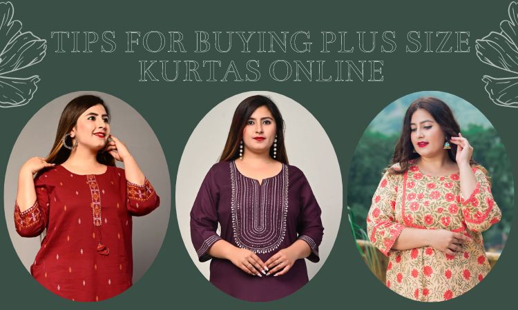Crucial Tips for Buying Plus Size Kurtas Online