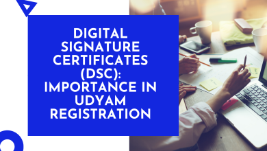 Digital Signature Certificates (DSC) Importance in Udyam Registration