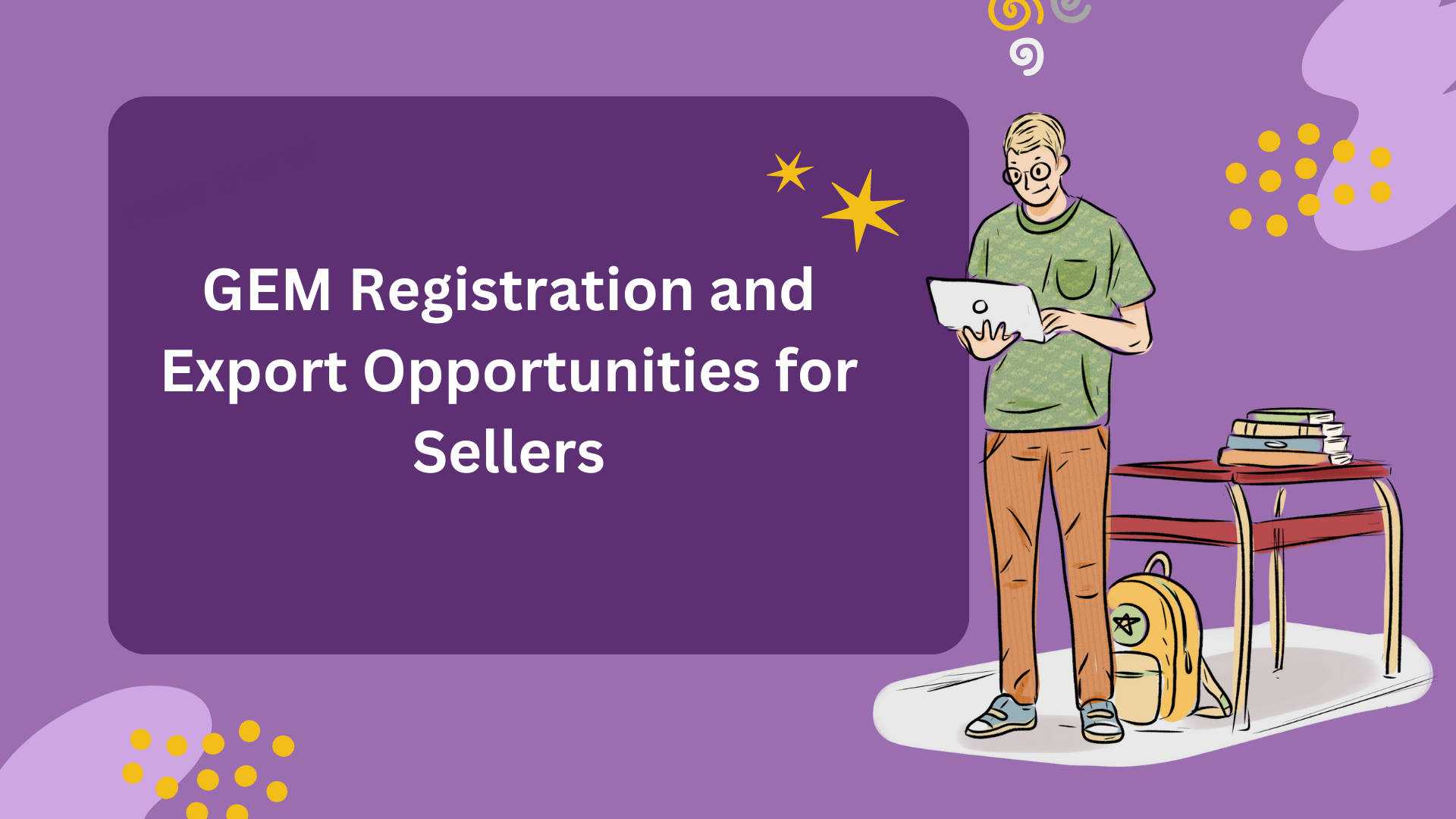 GEM Registration and Export Opportunities for Sellers